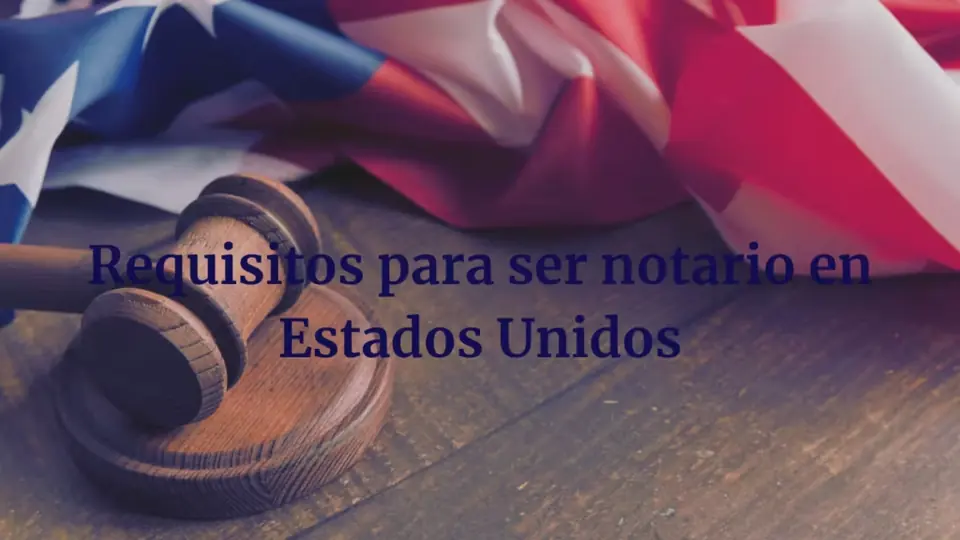 ¿Cuáles son los requisitos para ser notario en Estados Unidos?